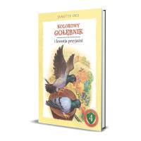 Kolorowy gołębnik i kwestia przyjaźni. Autor: Oke Janette. SmakLiter.pl Okładka książki Kolorowy gołębnik i kwestia przyjaźni
