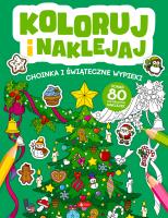 Okładka książki Koloruj i naklejaj. Choinka i Świąteczne wypieki