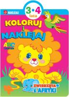 Okładka książki Koloruj i naklejaj. Zwierzęta z Afryki