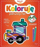 Koloruję pierwszy raz. Pojazdy. Autor: Martyna Jelonek. SmakLiter.pl Okładka książki Koloruję pierwszy raz. Pojazdy