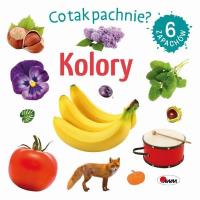 Okładka książki Kolory. Co tak pachnie?