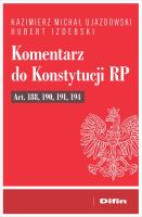 Okładka książki Komentarz do Konstytucji RP art. 188, 190, 191, 194