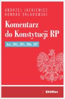 Okładka książki Komentarz do Konstytucji RP art. 204, 205, 206, 20
