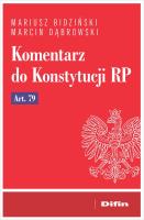 Komentarz do Konstytucji RP art. 79. Autor: Bidziński Mariusz, Dąbrowski Marcin. SmakLiter.pl Okładka książki Komentarz do Konstytucji RP art. 79