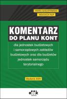 Komentarz do planu kont dla jednostek budżetowych i samorządowych zakładów budżetowych oraz dla budż. Autor: Augustowska Maria, Rup Wojciech. SmakLiter.pl Okładka książki Komentarz do planu kont dla jednostek budżetowych i samorządowych zakładów budżetowych oraz dla budż
