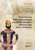 Okładka książki Komentowana bibliografia polskich przekładów literatury ludowej kręgu Slavia Orthodoxa