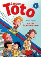 Komiks. Żarciki toto T.1 Szkoła żartownisiów. Autor: Thierry Coppee. SmakLiter.pl Okładka książki Komiks. Żarciki toto T.1 Szkoła żartownisiów