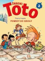 Komiks. Żarciki toto T.2 Powrót do szkoły. Autor: Thierry Coppee. SmakLiter.pl Okładka książki Komiks. Żarciki toto T.2 Powrót do szkoły
