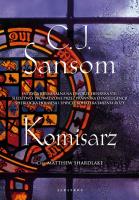 Komisarz. Autor: Sansom C.J.. SmakLiter.pl Okładka książki Komisarz