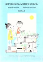 Kompas edukacji wczesniszkolnej klas 2. Autor: Beata Szymańska, Radosław Szymański. SmakLiter.pl Okładka książki Kompas edukacji wczesniszkolnej klas 2