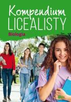 Kompendium licealisty. Biologia. Autor: Dudkiewicz-Świerzyńska Małgorzata, Olechnowicz-Gworek Krystyna. SmakLiter.pl Okładka książki Kompendium licealisty. Biologia