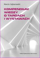 Kompendium wiedzy o targach i wystawach. Autor: Marcin Gębarowski. SmakLiter.pl Okładka książki Kompendium wiedzy o targach i wystawach