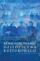 Okładka książki Komunikowanie dziedzictwa kulturowego