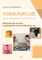 Komunikuję się w trudnych sytuacjach. Autor: Jacek Stojanowski. SmakLiter.pl Okładka książki Komunikuję się w trudnych sytuacjach