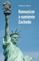Komunizm a sumienie Zachodu. Autor: Abp Fulton J. Sheen. SmakLiter.pl Okładka książki Komunizm a sumienie Zachodu