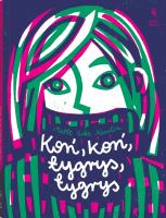 Koń, koń, tygrys, tygrys. Autor: Neerlin Mette Eike. SmakLiter.pl Okładka książki Koń, koń, tygrys, tygrys