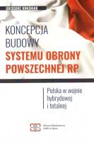 Koncepcja budowy systemu obrony powszechnej RP. Autor: Grzegorz Kwaśniak. SmakLiter.pl Okładka książki Koncepcja budowy systemu obrony powszechnej RP
