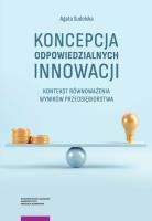 Koncepcja odpowiedzialnych innowacji. Autor: Sudolska Agata. SmakLiter.pl Okładka książki Koncepcja odpowiedzialnych innowacji