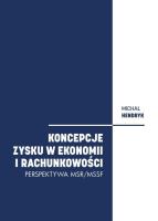 Koncepcje zysku w ekonomii i rachunkowości. Autor: Michał Hendryk. SmakLiter.pl Okładka książki Koncepcje zysku w ekonomii i rachunkowości