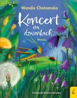 Koncert na dzwonkach. Autor: Wanda Chotomska. SmakLiter.pl Okładka książki Koncert na dzwonkach