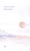Koncertina. Autor: Andrzej Muszyński. SmakLiter.pl Okładka książki Koncertina