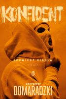 Konfident. Autor: Krzysztof Domaradzki. SmakLiter.pl Okładka książki Konfident