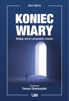 Koniec wiary. Autor: Sam Harris. SmakLiter.pl Okładka książki Koniec wiary