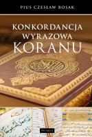 Konkordacja wyrazowa koranu. Autor: Czesław Bosak. SmakLiter.pl Okładka książki Konkordacja wyrazowa koranu