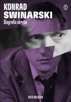 Okładka książki Konrad Swinarski. Biografia ukryta