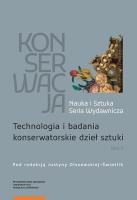 Opakowanie Konserwacja Nauka i Sztuka Seria Wydawnicza Tom 3 Technologia i badania konserwatorskie dzieł sztuki
