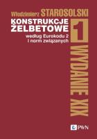 Konstrukcje żelbetowe według Eurokodu 2 i norm związanych. Tom 1. Autor: Starosolski Włodzimierz. SmakLiter.pl Okładka książki Konstrukcje żelbetowe według Eurokodu 2 i norm związanych. Tom 1