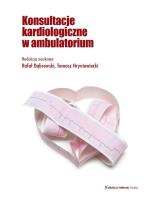 Konsultacje kardiologiczne w ambulatorium. Autor: red. Rafał Dąbrowski, Hryniewiecki Tomasz. SmakLiter.pl Okładka książki Konsultacje kardiologiczne w ambulatorium