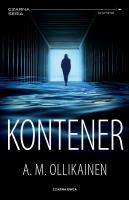 Kontener. Paula Pihlaja. Tom 1. Autor: A.M. Ollikainen. SmakLiter.pl Okładka książki Kontener. Paula Pihlaja. Tom 1