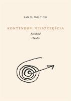 Kontinuum nieszczęścia. Bernhard, Handke. Autor: Paweł Mościcki. SmakLiter.pl Okładka książki Kontinuum nieszczęścia. Bernhard, Handke