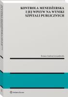 Kontrola menedżerska i jej wpływ na wyniki publicznych szpitali. Ujęcie modelowe. Autor: Lewandowski Roman. SmakLiter.pl Okładka książki Kontrola menedżerska i jej wpływ na wyniki publicznych szpitali. Ujęcie modelowe