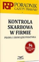 Okładka książki Kontrola skarbowa w firmie. Prawa i obowiązki podatnika.
