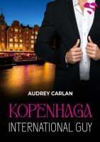 Kopenhaga. International Guy. Tom 3. Autor: Audrey Carlan. SmakLiter.pl Okładka książki Kopenhaga. International Guy. Tom 3