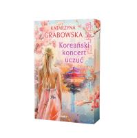 Koreański koncert uczuć (barwione brzegi). Autor: Katarzyna Grabowska. SmakLiter.pl Okładka książki Koreański koncert uczuć (barwione brzegi)