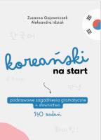 Koreański na start. Autor: Aleksandra Idziak, Zuzanna Gajowniczek. SmakLiter.pl Okładka książki Koreański na start