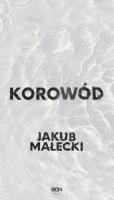 Korowód. Autor: Małecki Jakub. SmakLiter.pl Okładka książki Korowód