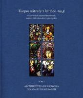 Korpus witraży T.1 Dekanaty krakowskie. Autor: Danuta Czapczyńska-kleszczyńska, Szybisty Tomasz. SmakLiter.pl Okładka książki Korpus witraży T.1 Dekanaty krakowskie