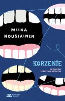 Korzenie. Autor: Nousiainen Miika. SmakLiter.pl Okładka książki Korzenie