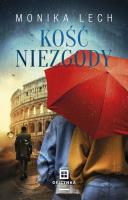 Kość niezgody. Autor: Lech Monika. SmakLiter.pl Okładka książki Kość niezgody