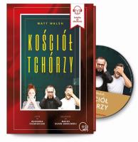 Kościół Tchórzy audiobook. Autor: Walsh Matt. SmakLiter.pl Okładka książki Kościół Tchórzy audiobook