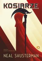 Kosiarze. Autor: Shusterman Neal. SmakLiter.pl Okładka książki Kosiarze