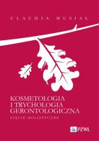 Kosmetologia i trychologia gerontologiczna.. Autor: Musiał Claudia. SmakLiter.pl Okładka książki Kosmetologia i trychologia gerontologiczna.