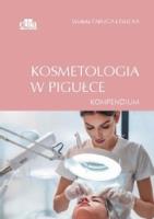 Kosmetologia w pigułce. Kompendium. Autor: Faruga-Lewicka W.. SmakLiter.pl Okładka książki Kosmetologia w pigułce. Kompendium
