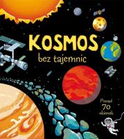 Kosmos bez tajemnic. Autor: Rob Lloyd Jones. SmakLiter.pl Okładka książki Kosmos bez tajemnic