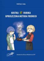 Kostka Rubika. Uproszczona metoda Fridrich. Wyd. 3. Autor: Lang Andrzej. SmakLiter.pl Okładka książki Kostka Rubika. Uproszczona metoda Fridrich. Wyd. 3