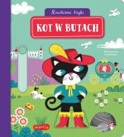 Kot w butach. Ruchome bajki. Autor:   Praca zbiorowa. SmakLiter.pl Okładka książki Kot w butach. Ruchome bajki